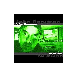John Bowman - In Stink album
