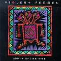 Violent Femmes - Add It Up альбом