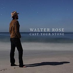 Walter Rose - Cast Your Stone album
