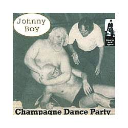 Johnny Boy - Champagne Dance Party альбом