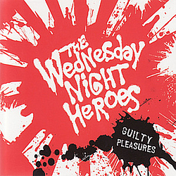 Wednesday Night Heroes - Guilty Pleasures album