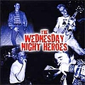 Wednesday Night Heroes - The Wednesday Night Heroes album