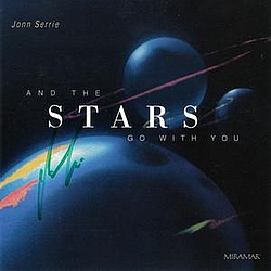 Jonn Serrie - And The Stars Go With You альбом