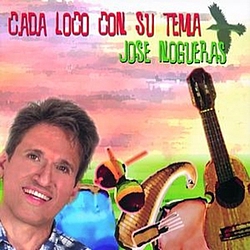 Jose Nogueras - Cada Loco Con Su Tema альбом