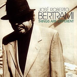 Jose Roberto Bertrami - Things Are Different альбом