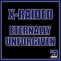 X-Raided - Eternally Unforgiven album