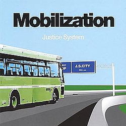 Justice System - Mobilization альбом