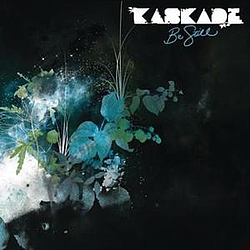 Kaskade - Be Still album
