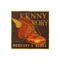 Kenny Roby - Mercury&#039;s Blues альбом