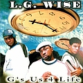 L.G. Wise - G&#039;s Us 4 Life альбом