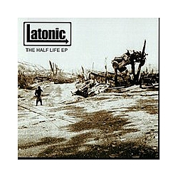 Latonic - The Half Life Ep album
