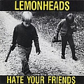 Lemonheads - Hate Your Friends album