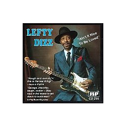 Lefty Dizz - Ain&#039;t It Nice To Be Loved альбом