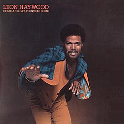 Leon Haywood - Come And Get Yourself Some album