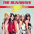 The Runaways - Live in Japan альбом