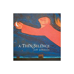 Jeff Johnson - A Thin Silence альбом