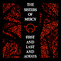 The Sisters of Mercy - First and Last and Always album