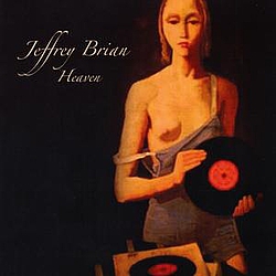 Jeffrey Brian - Heaven album