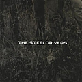 The Steeldrivers - The Steeldrivers album