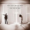 Nick Cave - Push the sky away альбом