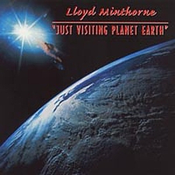Lloyd Minthorne - Just Visiting Planet Earth альбом