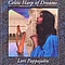 Lori Pappajohn - Celtic Harp Of Dreams album