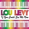 Lou Levy - If You Could See Me Now album