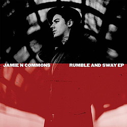 Jamie N Commons - Rumble and Sway EP альбом