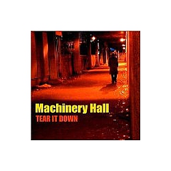 Machinery Hall - Tear It Down альбом