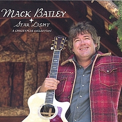 Mack Bailey - Star Light - A Christmas Collection album