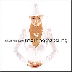 Magdalen Hsu-Li - Smashing The Ceiling album