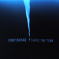 Portishead - Chase the tear album