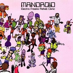 Mandroid - Electro Freaks Rehab Clinic album