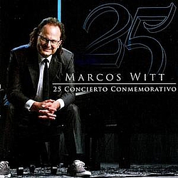 Marcos Witt - 25 Concierto Conmemorativo album