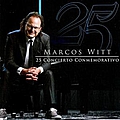 Marcos Witt - 25 Concierto Conmemorativo альбом