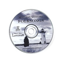 Mark Alan Lovewell - Martha&#039;s Vineyard Folksongs альбом