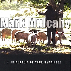 Mark Mulcahy - In Pursuit Of Your Happiness альбом