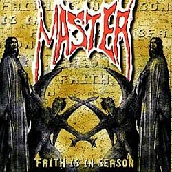 Master - Faith Is In Season альбом