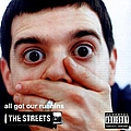 The Streets - All Got Our Runnins album
