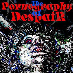 The The - Pornography of Despair album