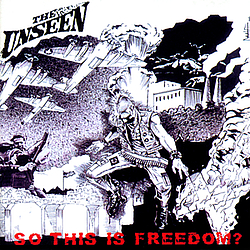 The Unseen - So This Is Freedom? album