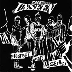 The Unseen - Protect And Serve альбом
