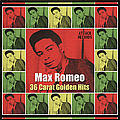 Max Romeo - 36 Carat Golden Hits album