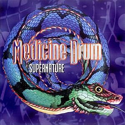 Medicine Drum - Supernature альбом