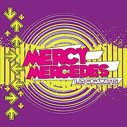 Mercy Mercedes - 1.21 Gigawatts album