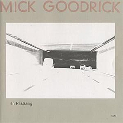 Mick Goodrick - In Passing альбом