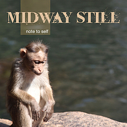 Midway Still - Note To Self album