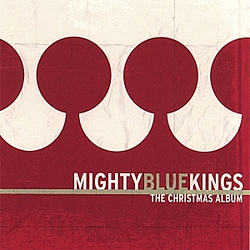 Mighty Blue Kings - The Christmas Album album