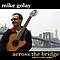 Mike Golay - Across The Bridge album