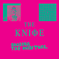 The Knife - Shaking The Habitual album